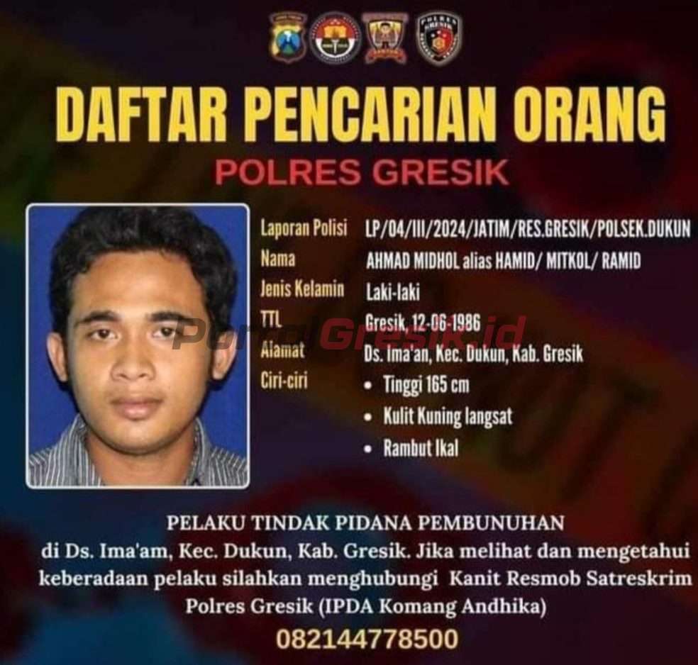 Ahmad Midhol, terduga otak perampokan disertai pembunuhan Agen BRILink, Wardatun Thoyyibah yang ditetapkan DPO oleh Polres Gresik.